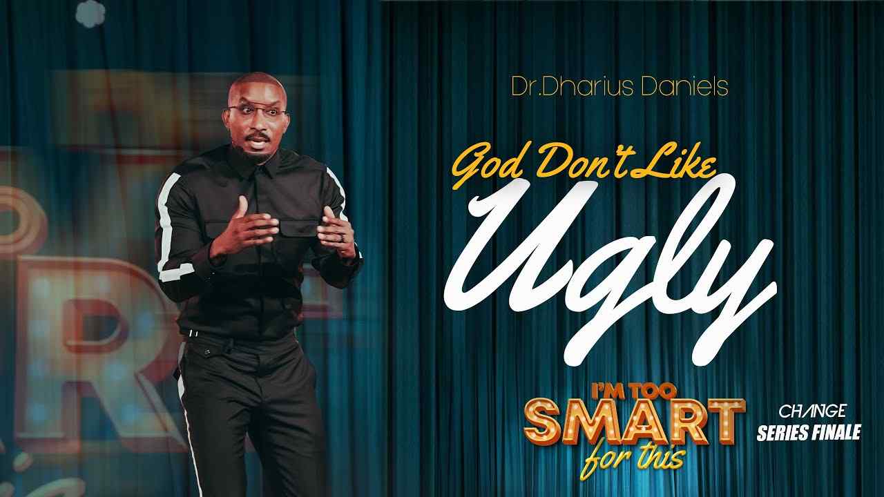 Dharius Daniels - God Don't Like Ugly