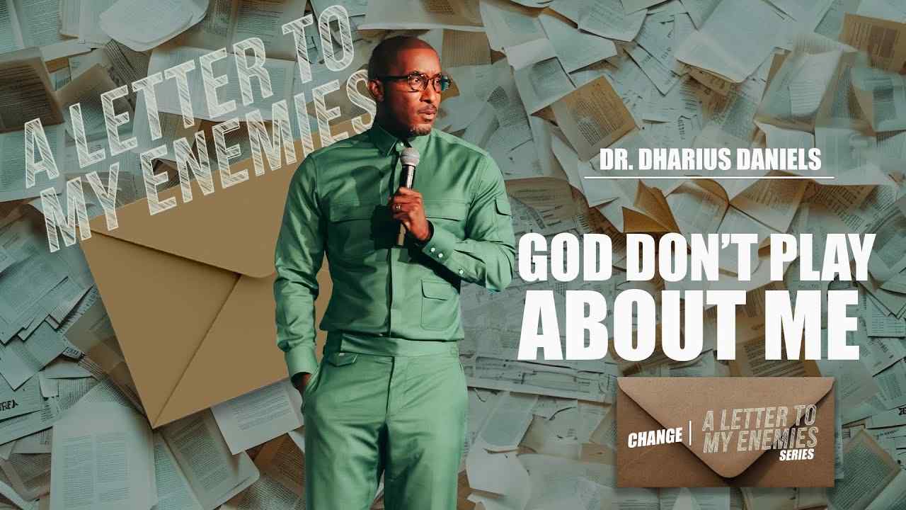 Dharius Daniels - God Don't Play About Me