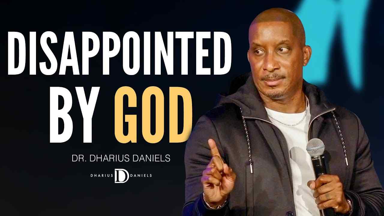 Dharius Daniels - How to Deal with Unanswered Prayers