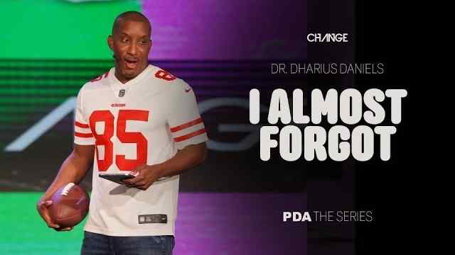 Dharius Daniels - I Almost Forgot