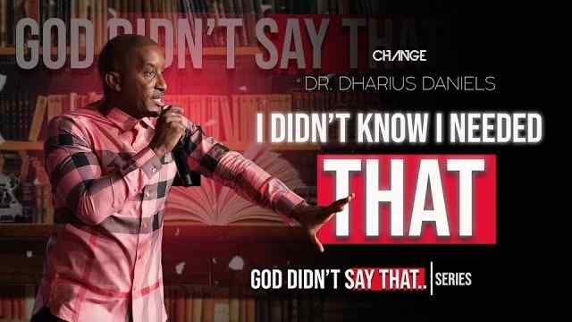Dharius Daniels - I Didn't Know I Needed That