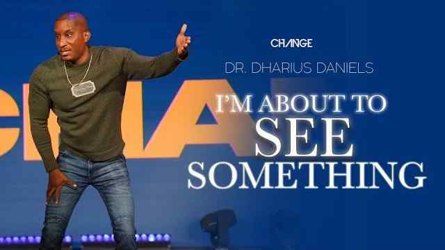 Dharius Daniels - I'm About to See Something