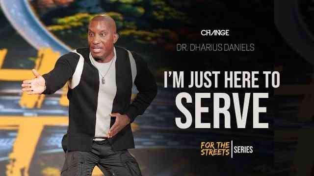 Dharius Daniels - I'm Just Here to Serve