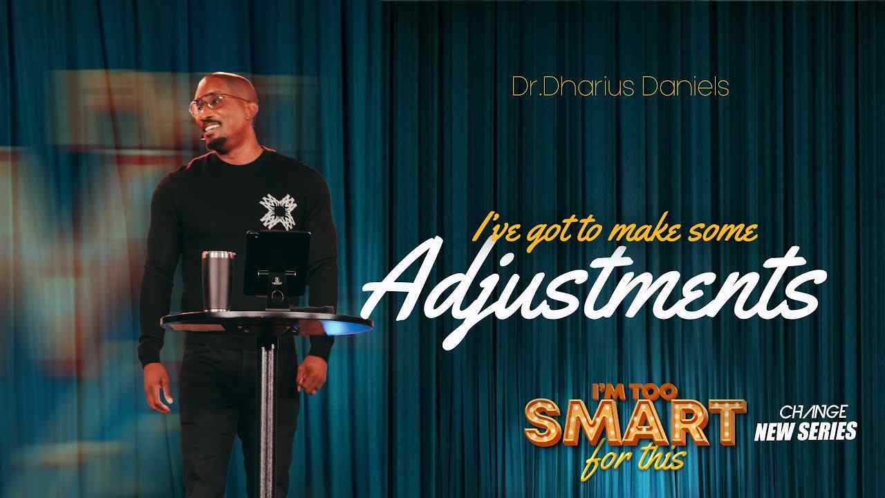 Dharius Daniels - I've Got to Make Some Adjustments