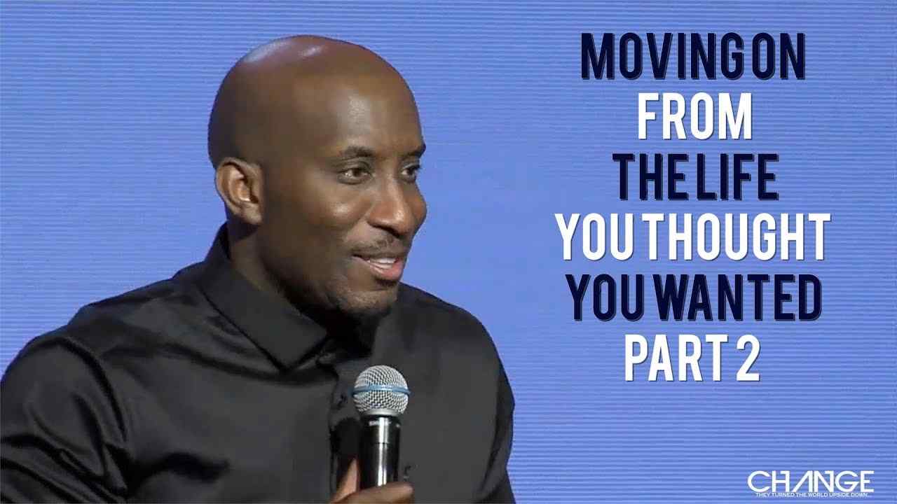Dharius Daniels - Moving On From The Life You Thought You Wanted - Part 2