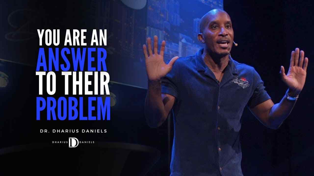 Dharius Daniels - Purpose Is An Answer to a Problem