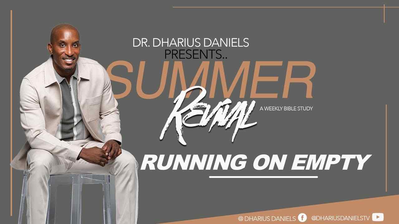 Dharius Daniels - Running on Empty - Part 1
