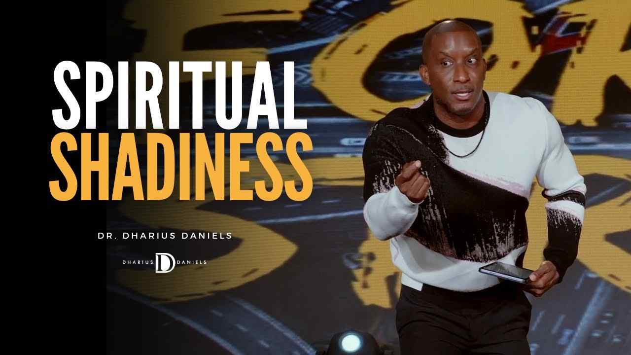 Dharius Daniels - Spiritual Shadiness
