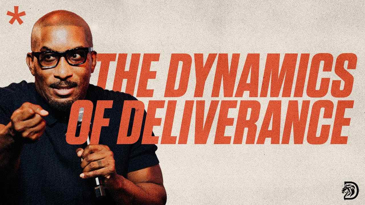 Dharius Daniels - The Dynamics of Deliverance