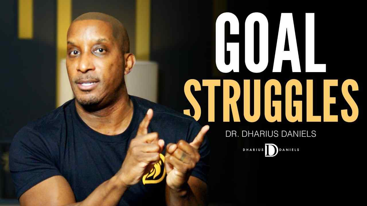 Dharius Daniels - The ONLY Reason You AREN'T Reaching Your Goals