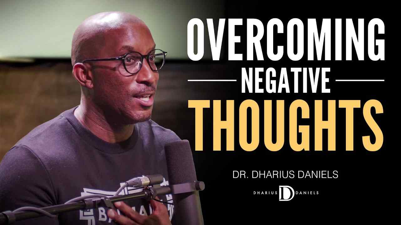 Dharius Daniels - The Secret to Overcoming Negativity in Your Life