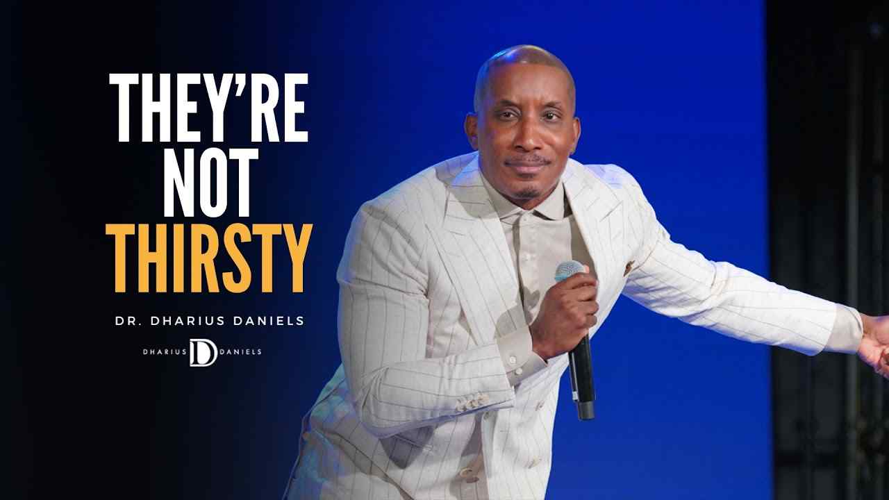 Dharius Daniels - They're Not Thirsty