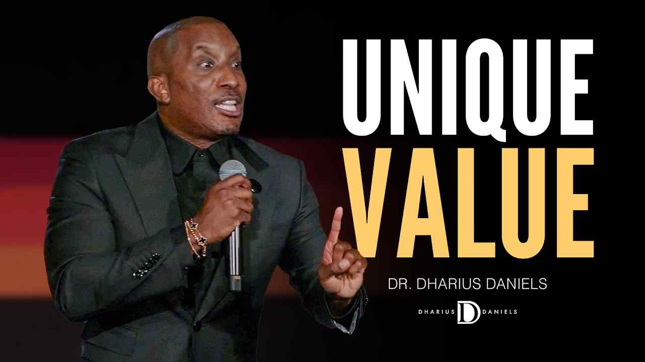 Dharius Daniels - Who Adds Unique Value to You?