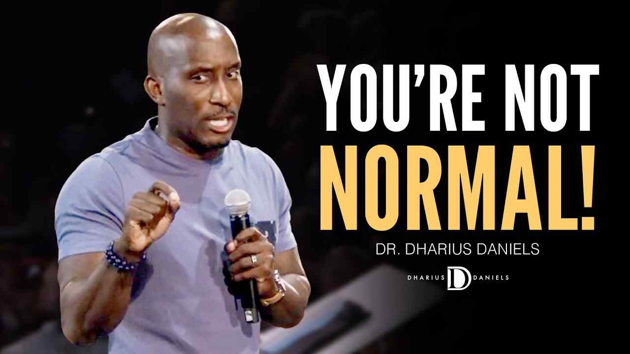 Dharius Daniels - You are Not Normal