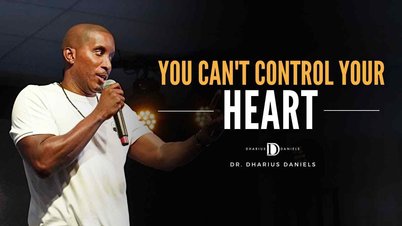 Dharius Daniels - You Can't Control Your Heart