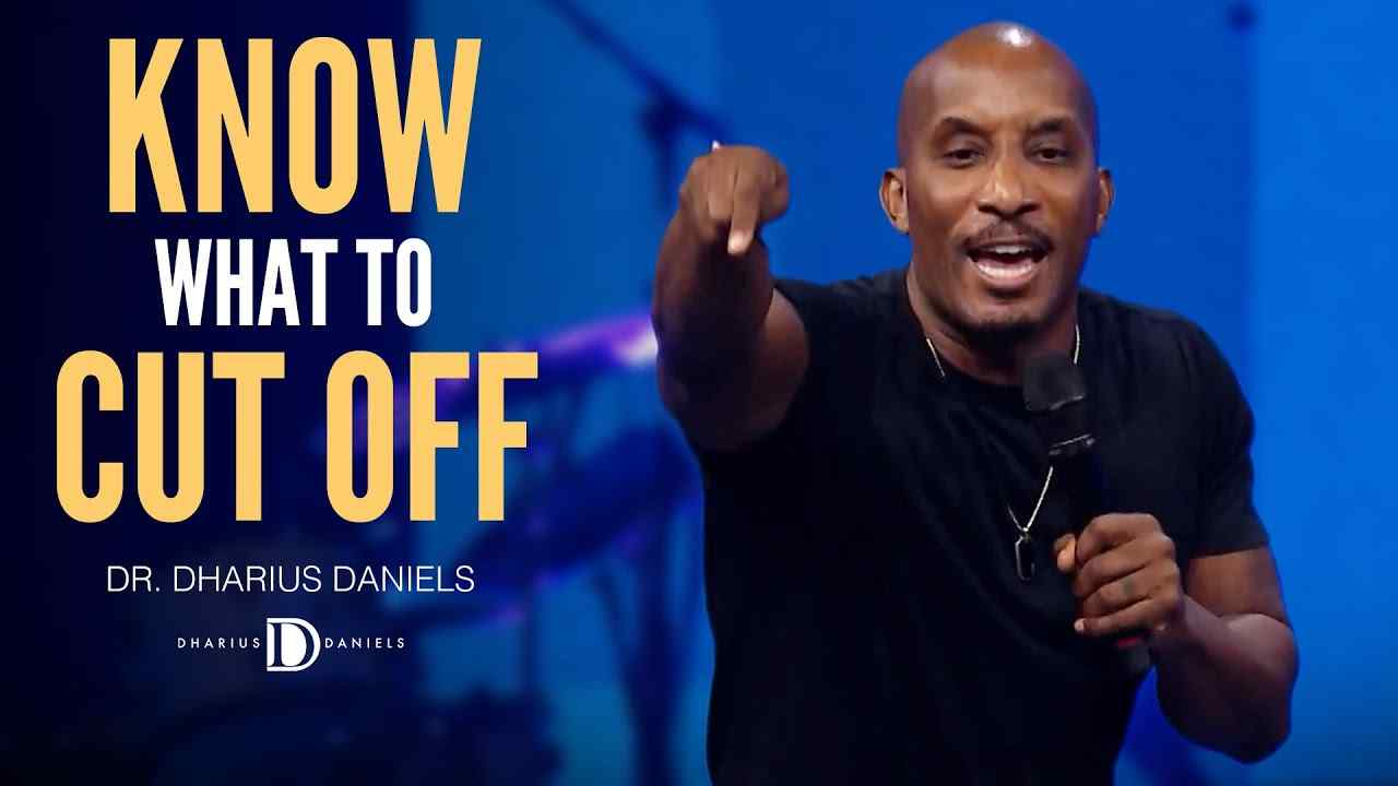 Dharius Daniels - You Have to Know What to Cut Off