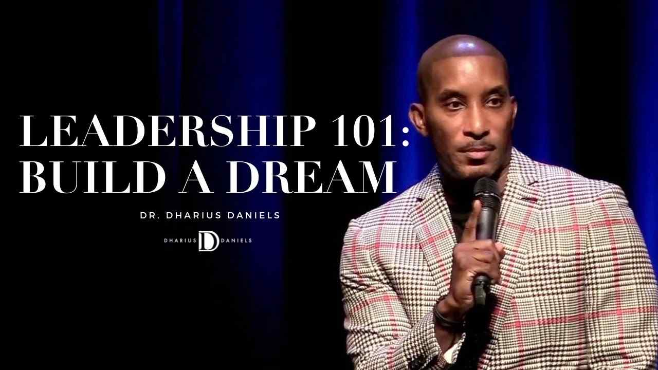 Dharius Daniels - You're Not A Leader Unless You Have Influence