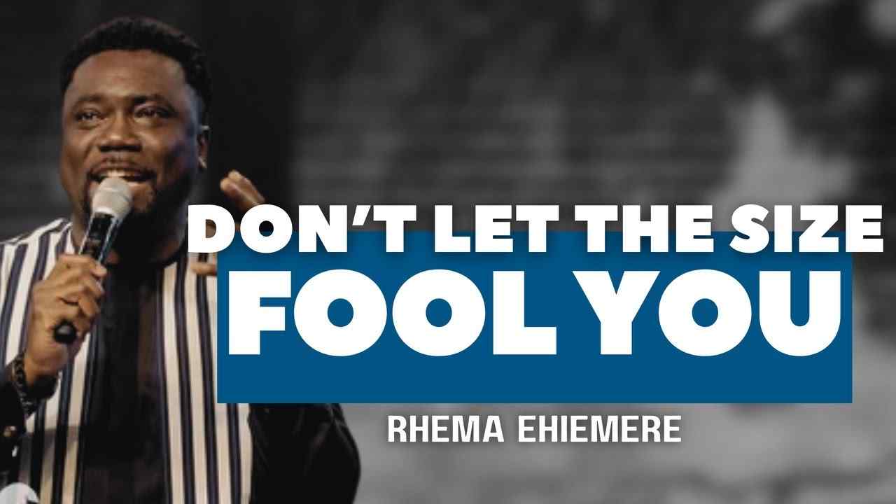 Rhema Ehiemere - Don't Let The Size Fool You