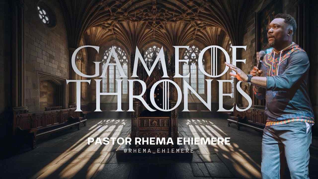 Rhema Ehiemere - The Game of Thrones