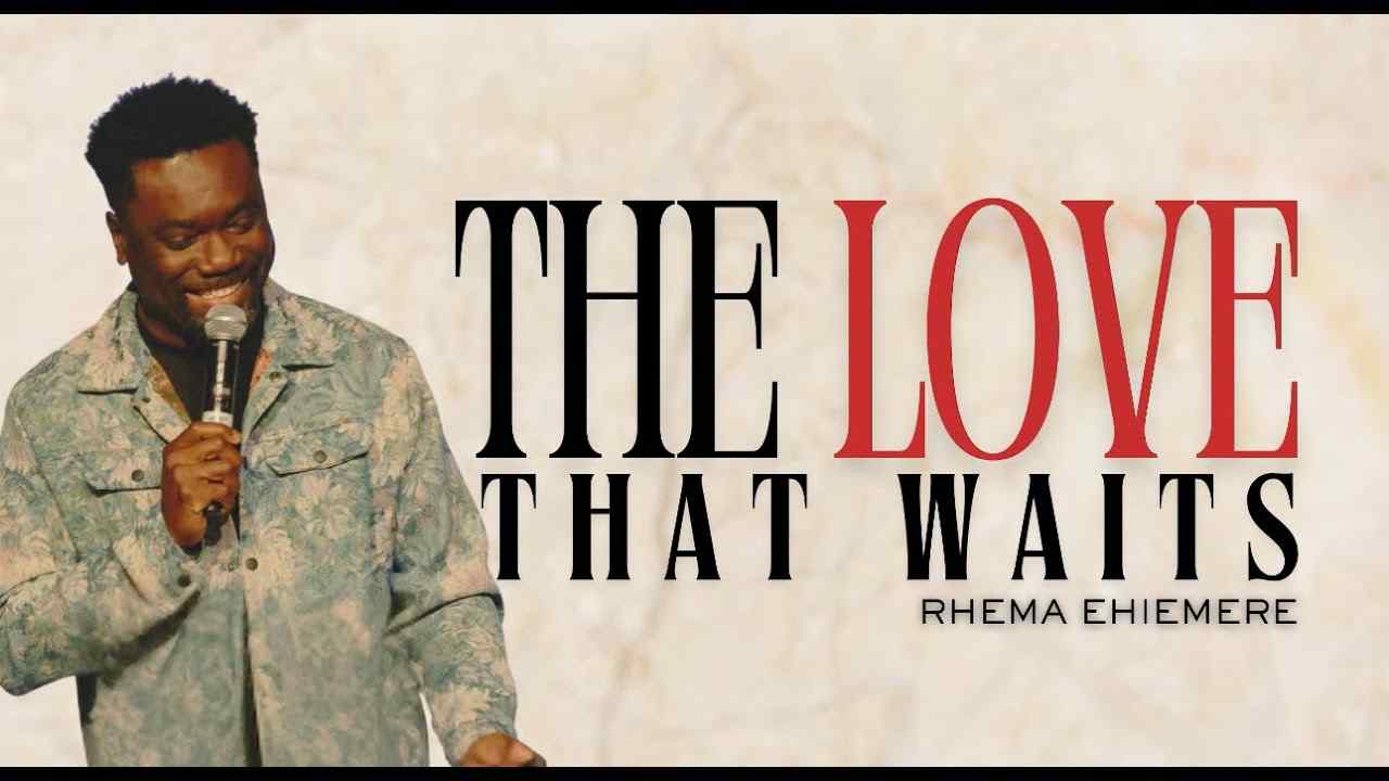 Rhema Ehiemere - The Love That Waits