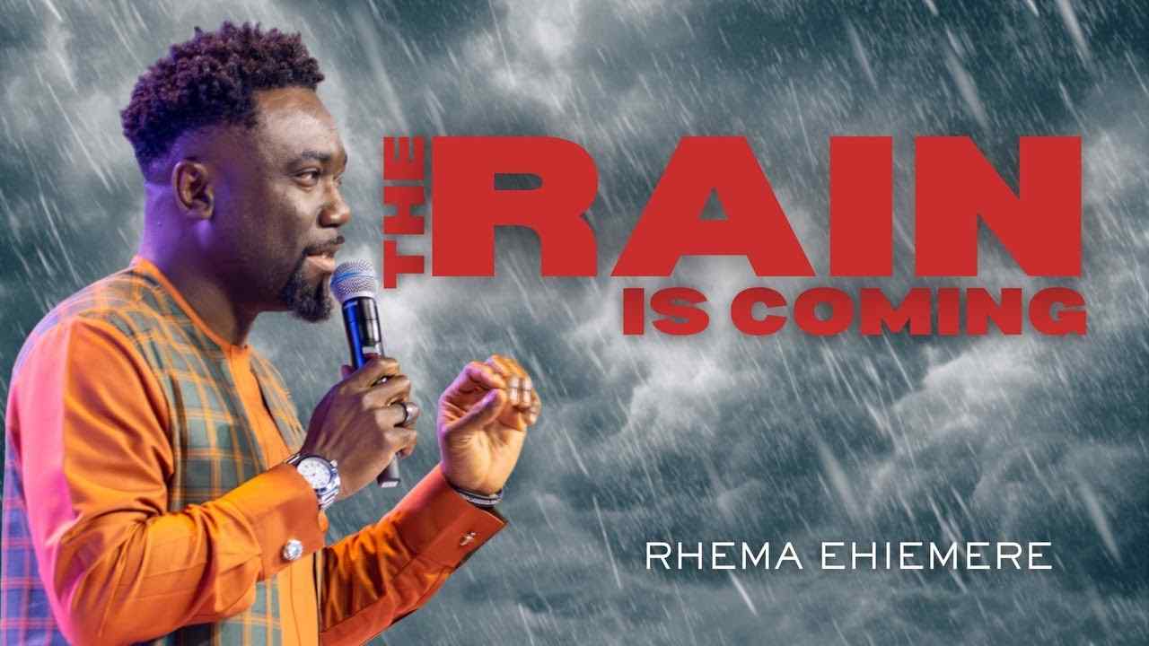 Rhema Ehiemere - The Rain Is Coming