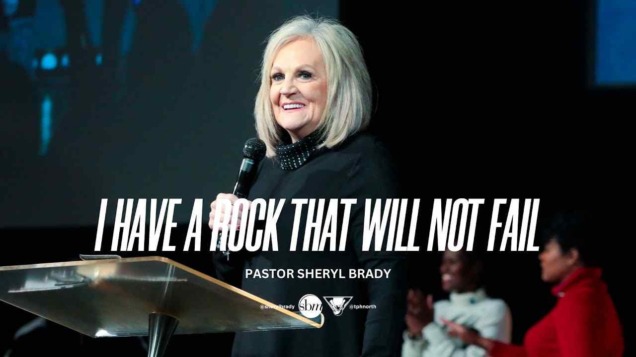 Sheryl Brady - I Have a Rock That Will Not Fail