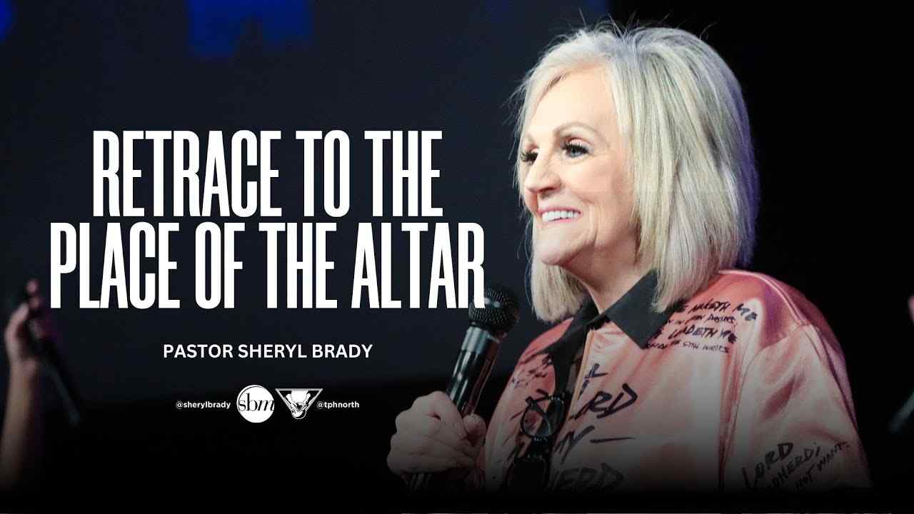 Sheryl Brady - Retrace to the Place of the Altar
