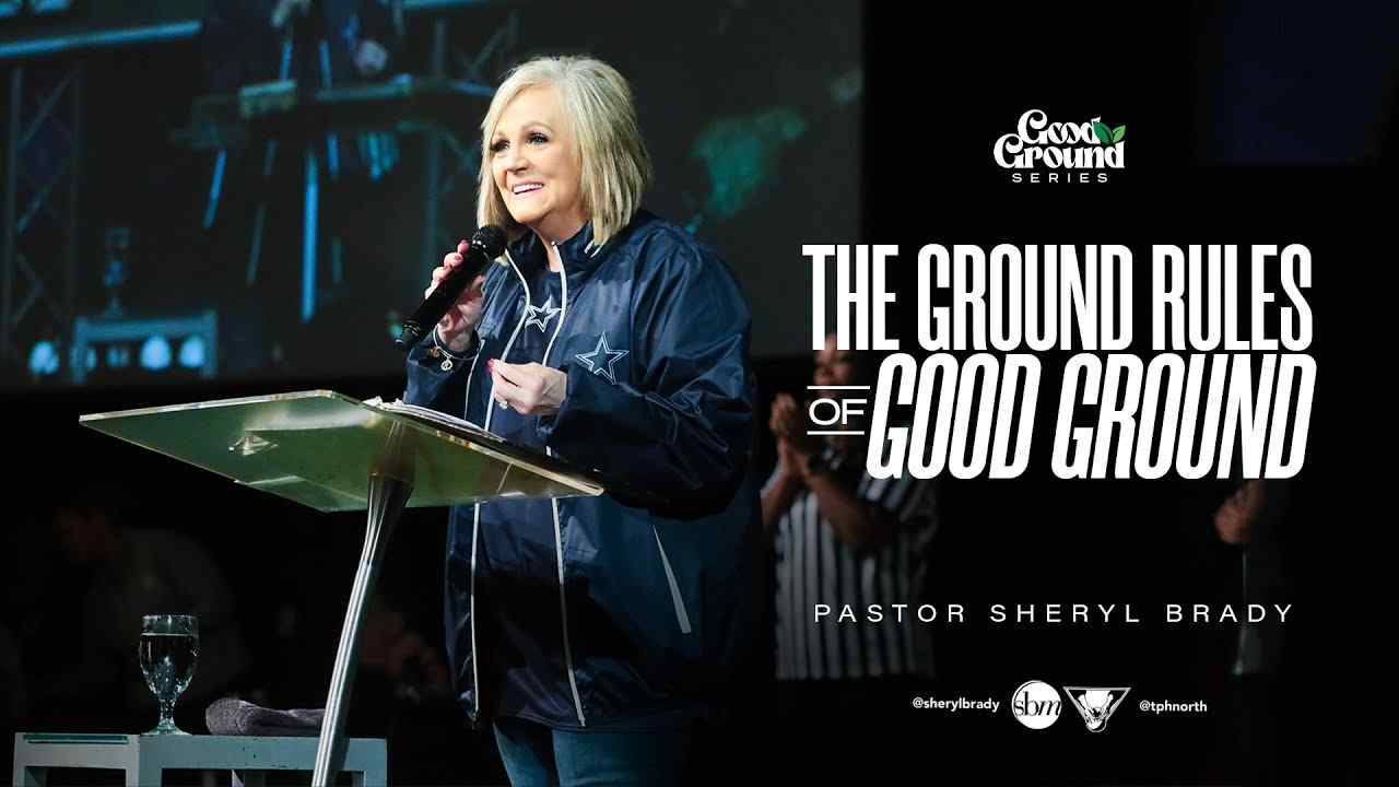 Sheryl Brady - The Ground Rules for Good Ground