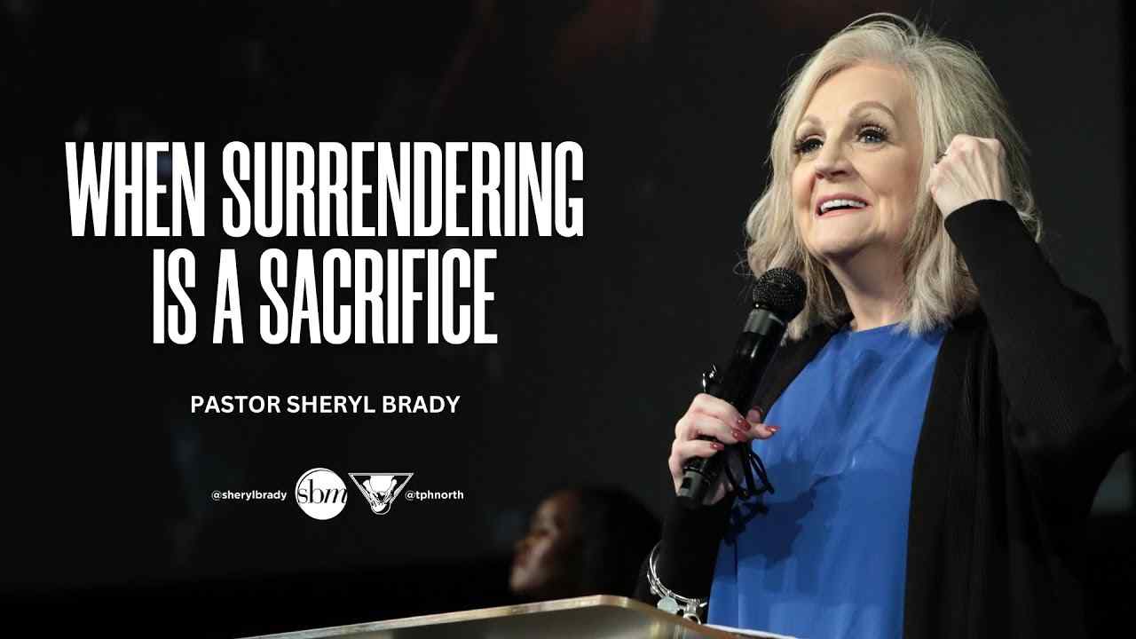 Sheryl Brady - When Surrendering Is a Sacrifice