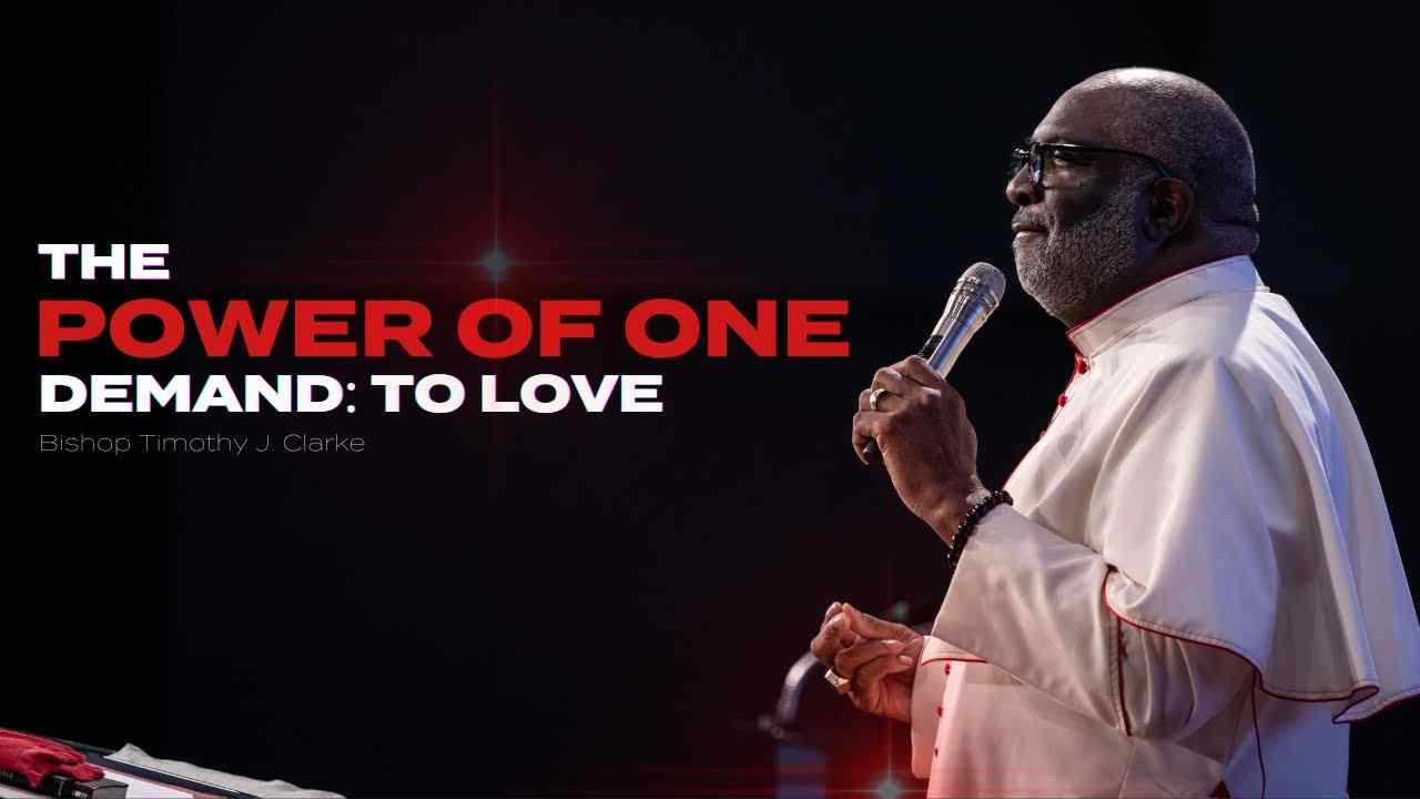 Timothy J. Clarke - The Power of One Demand: Love